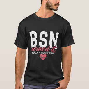Vetenskapens Bachelors i sjuksköterskeyrans föda T Shirt