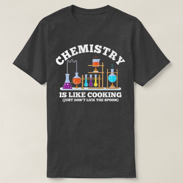 Vetenskapens Humor-kemi är som att koka utan att s T Shirt (Design framsida)
