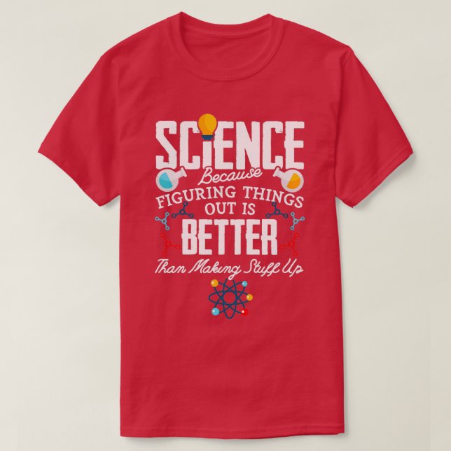 Vetenskapsbildningen av Sak är bättre T Shirt (Design framsida)