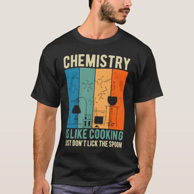 Vetenskapskemin är som kokning. Slicka inte T Shirt (Framsida)