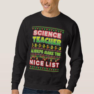 Vetenskapslärare gör alltid "Nice List Santa S" Lång Ärmad Tröja