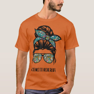Vetenskapslärare Messy Bun Life Hair Glasses tillb T Shirt