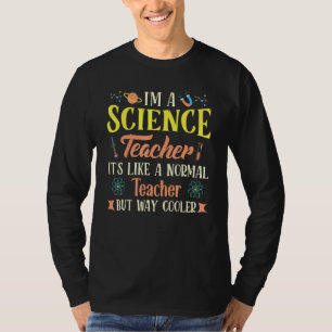 Vetenskapslärare som en normal lärare men koler T Shirt