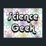 Vetenskapsnörd Vykort<br><div class="desc">En cool,  trendig och rolig vetenskapsinspirerad present till alla forskare,  vetenskapslärare,  vetenskapsstudenter,  kort sagt,  alla vetenskapsnördar i ditt liv (och det inkluderar dig)! Designad av Science Geekness© på http://www.zazzle.com/sciencegeekness*</div>