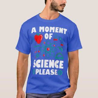 Vetenskapsvetenskapens tid t shirt