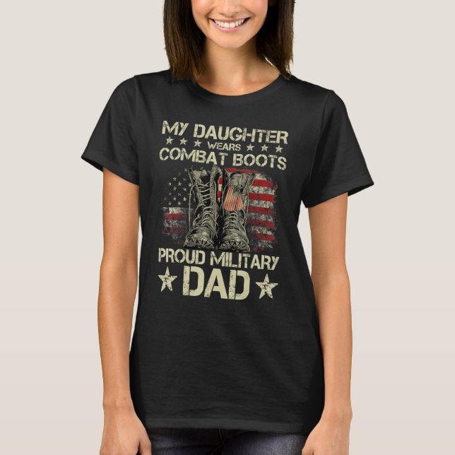Veteran Day My Daughn Bära Combat Boots Proud Mi T Shirt (Framsida)