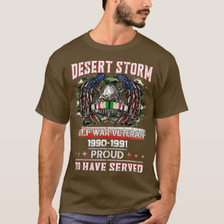 Veteran Desert Storm Veteran Proud for Far Da T Shirt