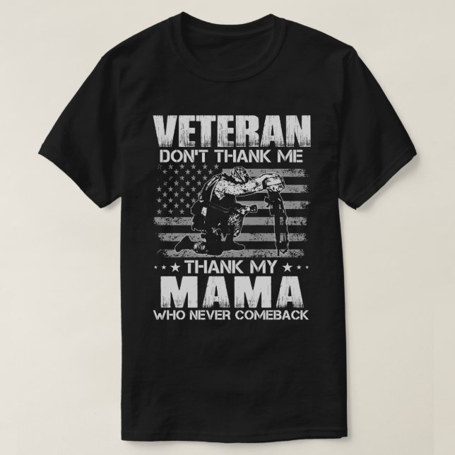 Veteran, tack inte till min MAMMA som aldrig träff T Shirt (Design framsida)