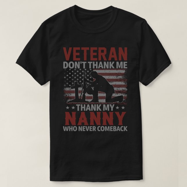 Veteran, tack inte till min NANNY som aldrig är me T Shirt (Design framsida)