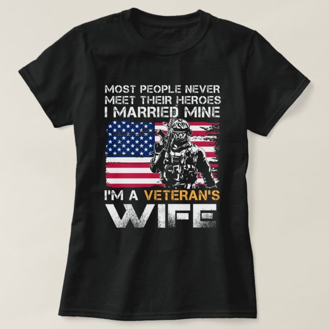 Veteran Wife Most People Never Meet Their Heroes I T Shirt (Design framsida)