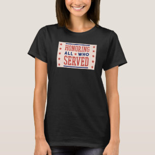 Veterandagen Hedrar alla som har tjänstgjort textn T Shirt
