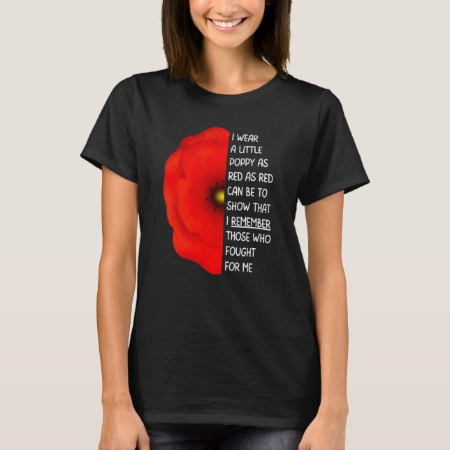 Veterandagen, om vi inte glömmer Röda vallmo Flowe T Shirt (Framsida)