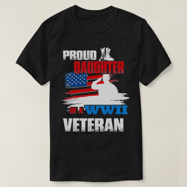 Veterandagen WW2 Gift stolt Dotter till en WWII-ve T Shirt (Design framsida)