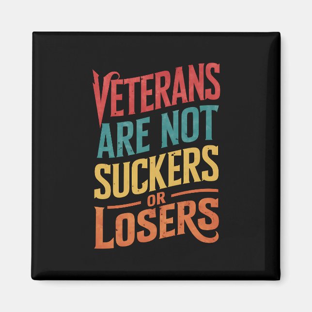 Veteraner är inte dårar eller förlorare Trump-röst Magnet (Framsidan)