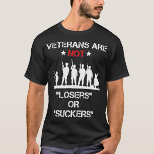 Veteraner är inte förlorare eller sockrar som motv t shirt