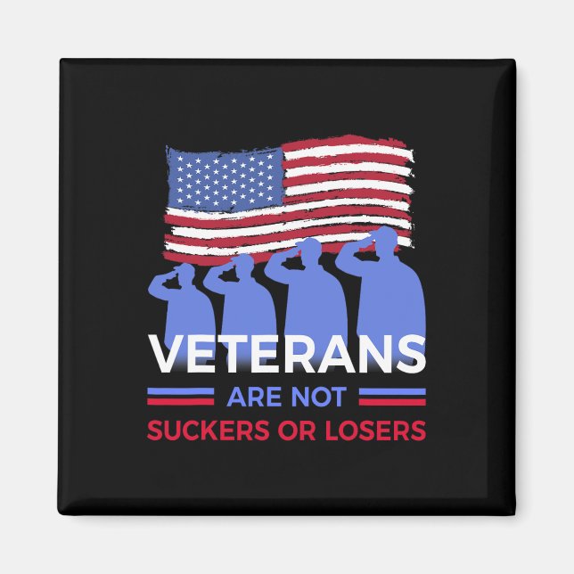 Veteraner är inte sugare eller förlorare magnet (Framsidan)