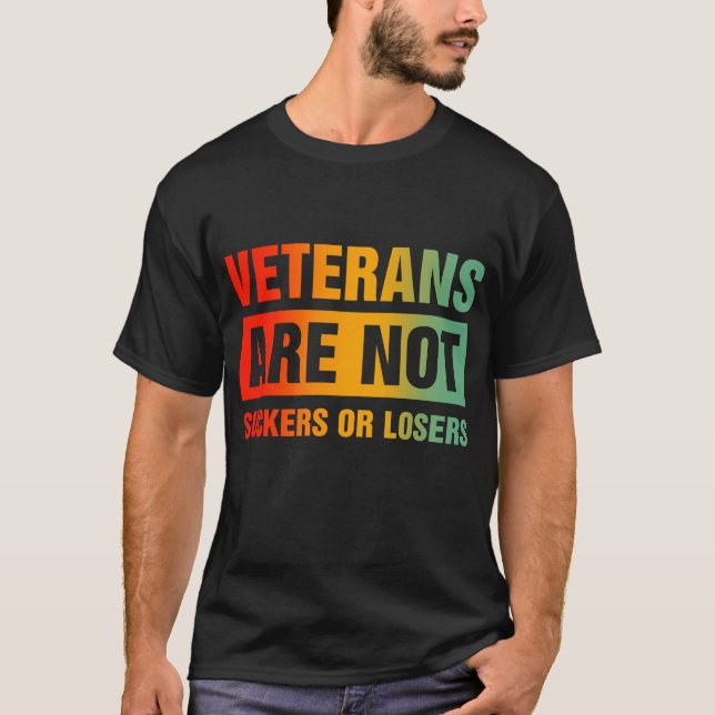 Veteraner är inte sugare eller förlorare t shirt (Framsida)