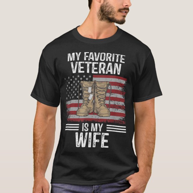 Veterans Day My Favorite Veteran Is My Wife Funny  T Shirt (Framsida)