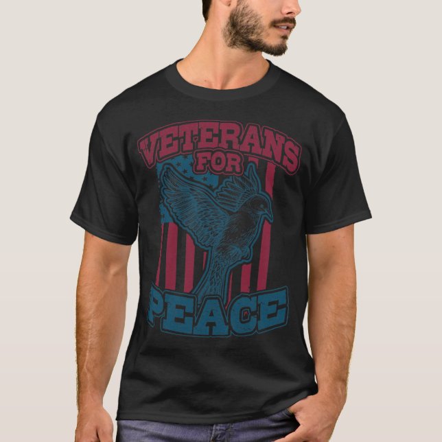 Veterans For Peace For Military Veterans Against W T Shirt (Framsida)