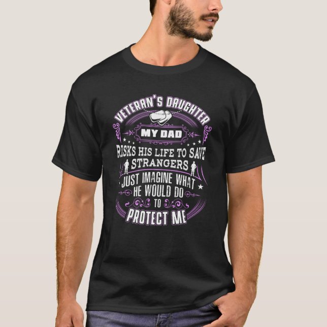 Veteransk dotter min Pappa riskerar sitt liv för S T Shirt (Framsida)