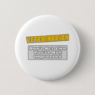 Veterinär... Du är intryckt Knapp