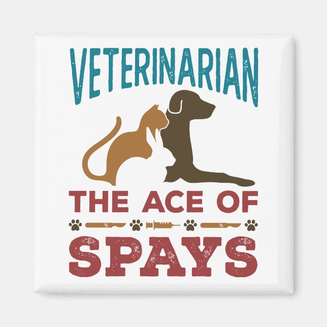 Veterinär Joke The Ace of Spays Magnet (Framsidan)