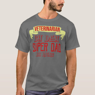 Veterinär per dag, pappa per nattår, toppen t shirt