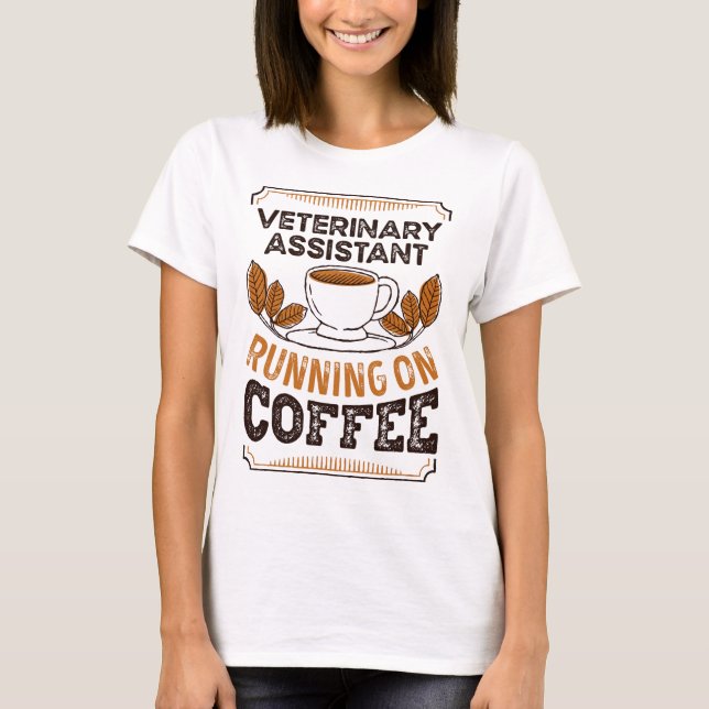 Veterinärassistent som arbetar med kaffekoffein Gi T Shirt (Framsida)