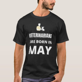 Veterinärer är födda i maj t shirt