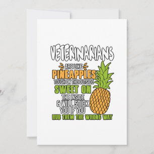 Veterinärer är som ananas. tack kort