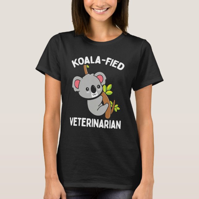 Veterinarian Appreciaton Koalafied Vet School Koal T Shirt (Framsida)
