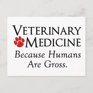 Veterinärmedicin. . . För att människor är brutala Vykort