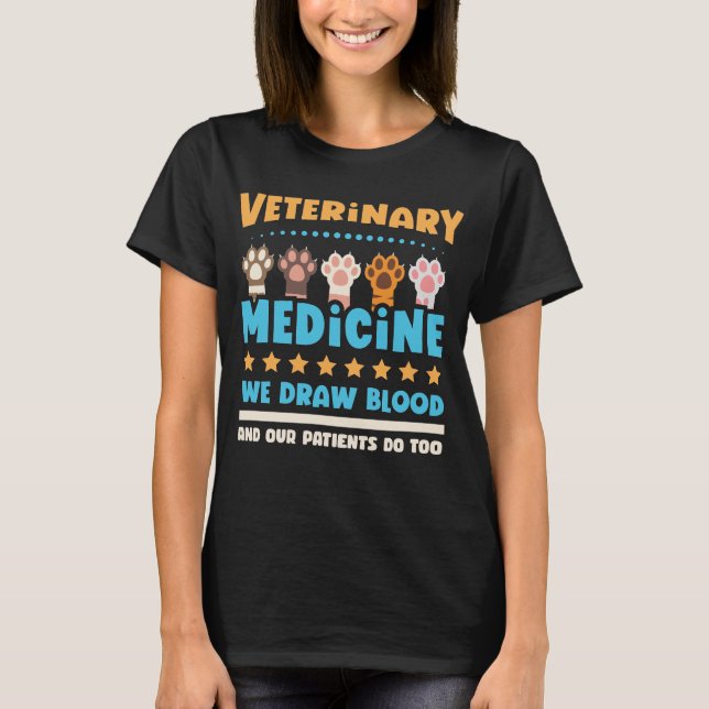 Veterinärmedicin Vi ritar blod T Shirt (Framsida)