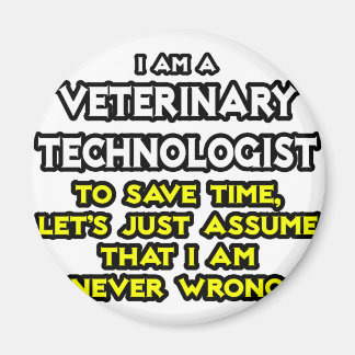 Veterinärteknikens joke ... Aldrig fel Magnet