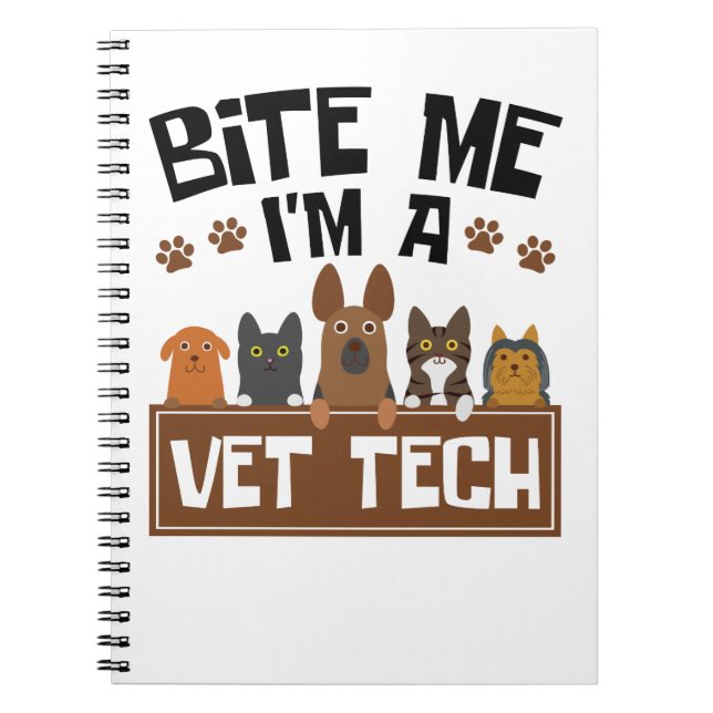 Veterinärtekniker Bita mig Jag är en Vet Tech Anteckningsbok (Framsidan)