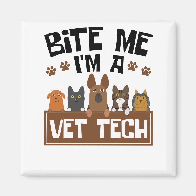 Veterinärtekniker Bita mig Jag är en Vet Tech Magnet (Framsidan)