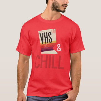 VHS and Chill Old School T Shirt