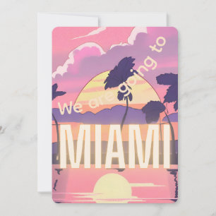 Vi åker till Miami Invitation Inbjudningar