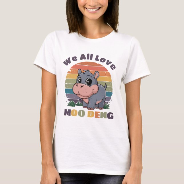 Vi alla Kärlek Moo Deng Cute Baby Hippo - Lustigt T Shirt (Framsida)