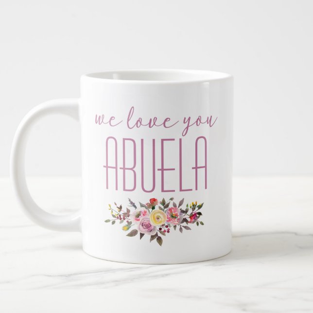 Vi älskar dig Abuela rosa blommig Jumbo Mugg (Vänster)