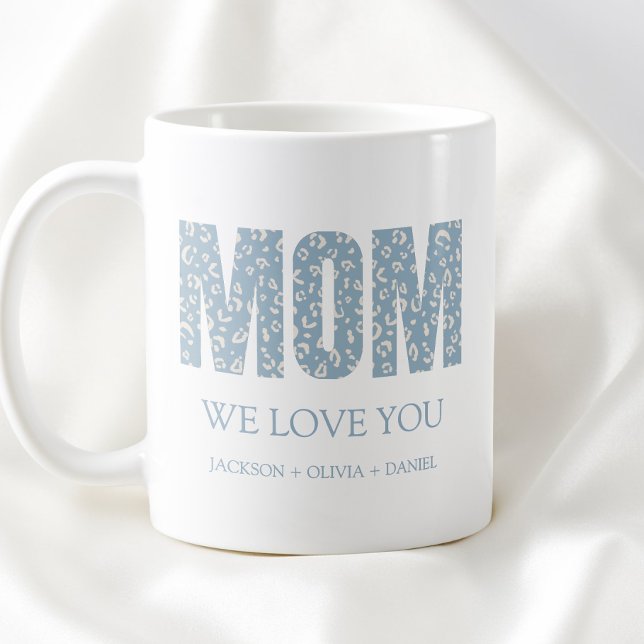 Vi älskar dig blå leopard modern typografi Mamma Kaffemugg (We Love You Blue Leopard Modern Typography Mom Coffee Mug)