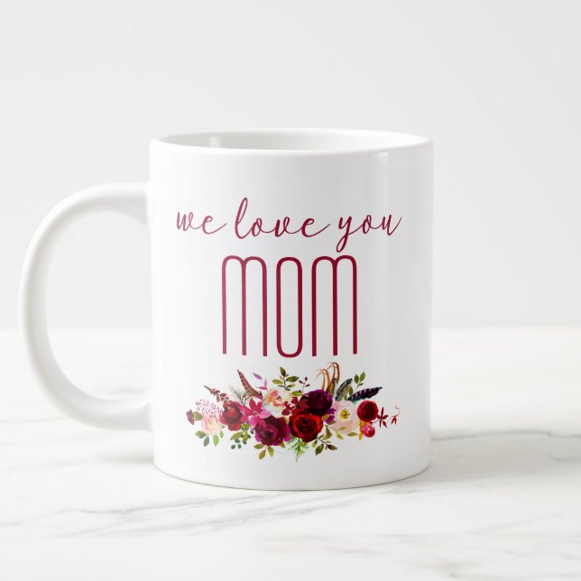 Vi älskar dig Mamma Burgundy Blommig Jumbo Mugg (Vänster)