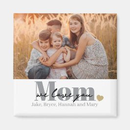 Vi älskar dig Mamma Foto Present Magnet