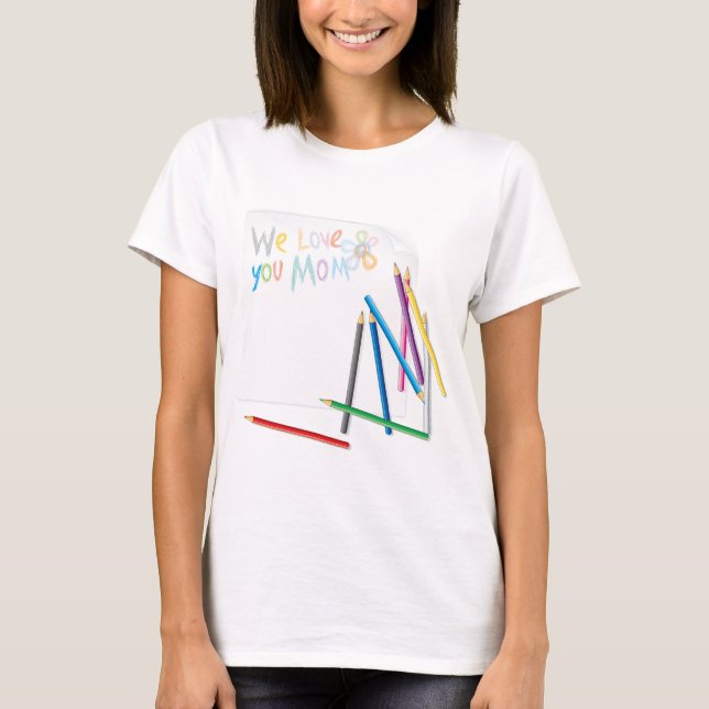 Vi älskar dig mamma Handritad krita konst T Shirt (Framsida)