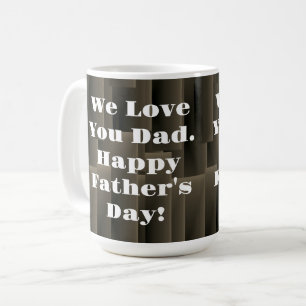 Vi älskar dig pappa. Glad fars dag. Kaffemugg