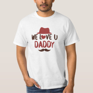 Vi älskar dig pappa rolig design T-Shirt