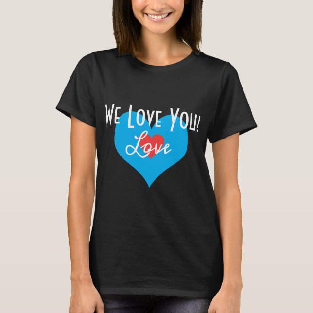 Vi älskar dig! TSHIRTSVART Tee Shirt (Framsida)
