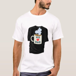 VI ÄLSKAR PAPPA T SHIRT