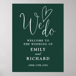 Vi älskar smaragdgrönt bröllop välkomstskylt poster