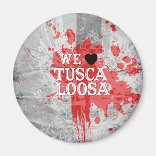 Vi älskar Tuscaloosa (vid utsmyckade designer) Magnet